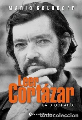 B&uuml;cher: LEER CORTAZAR : LA BIOGRAFIA - GOLOBOFF , MARIO