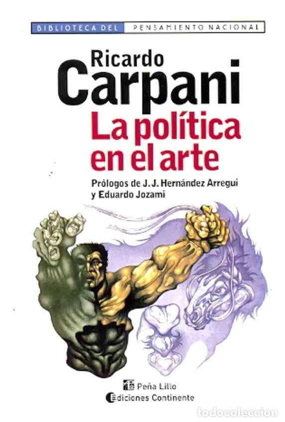 Libros: POLITICA EN EL ARTE ,LA - CARPANI , RICARDO - Foto 1