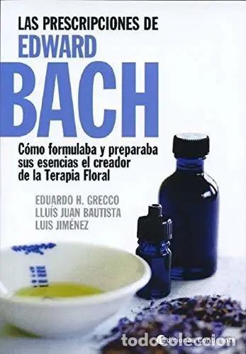 Libros: PRESCRIPCIONES DE EDWARD BACH ,LAS - GRECCO , EDUARDO