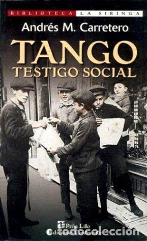 B&uuml;cher: TANGO , TESTIGO SOCIAL - CARRETERO , ANDRES
