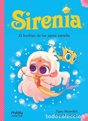 Libros: SIRENIA 2 . EL HECHIZO DE LOS PECES ESTRELLA - WATERFALL , TYNA