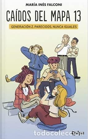 Libri di seconda mano: CAIDOS DEL MAPA 13 &ndash; Generaci&oacute;n Z. Parecidos, nunca iguales - Mar&iacute;a In&eacute;s Falconi