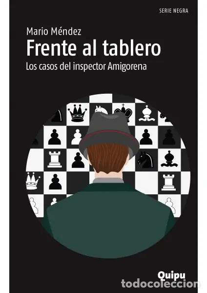 Libri di seconda mano: FRENTE AL TABLERO. LOS CASOS DEL INSPECTOR AMIGORENA - Mario M&eacute;ndez