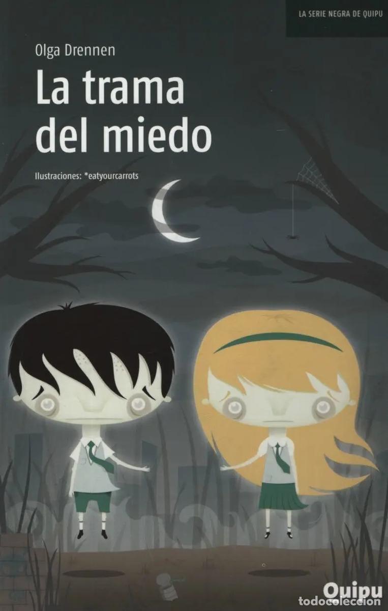 Libros: LA TRAMA DEL MIEDO - Olga Drennen