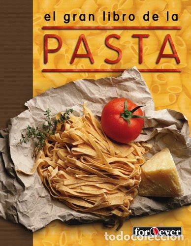 Libros: El gran libro de la pasta - Rizzi Silvio, Lee Leng Tan - Rizzi Silvio, Lee Leng Tan