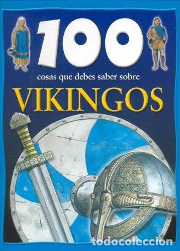 Libros: 100 cosas que debes saber sobre vikingos - Fiona Macdonald - Fiona Macdonald