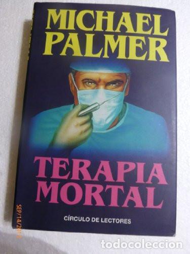 Libri di seconda mano: Terapia mortal - Michael Palmer - Michael Palmer