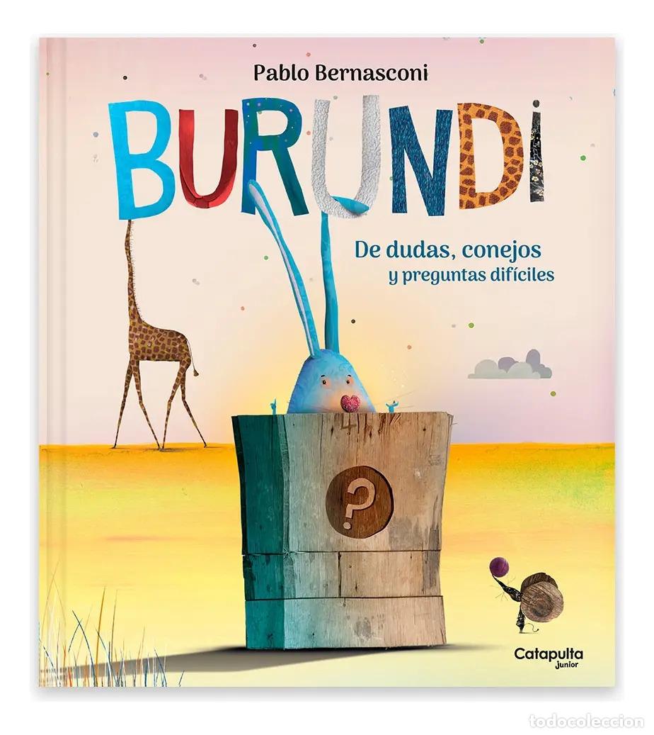 B&uuml;cher: Burundi: De dudas, conejos y preguntas dif&iacute;ciles - Pablo Bernasconi