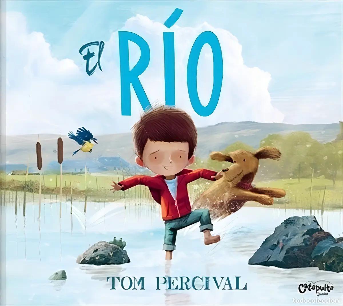 Libros: El r&iacute;o - Tom Percival