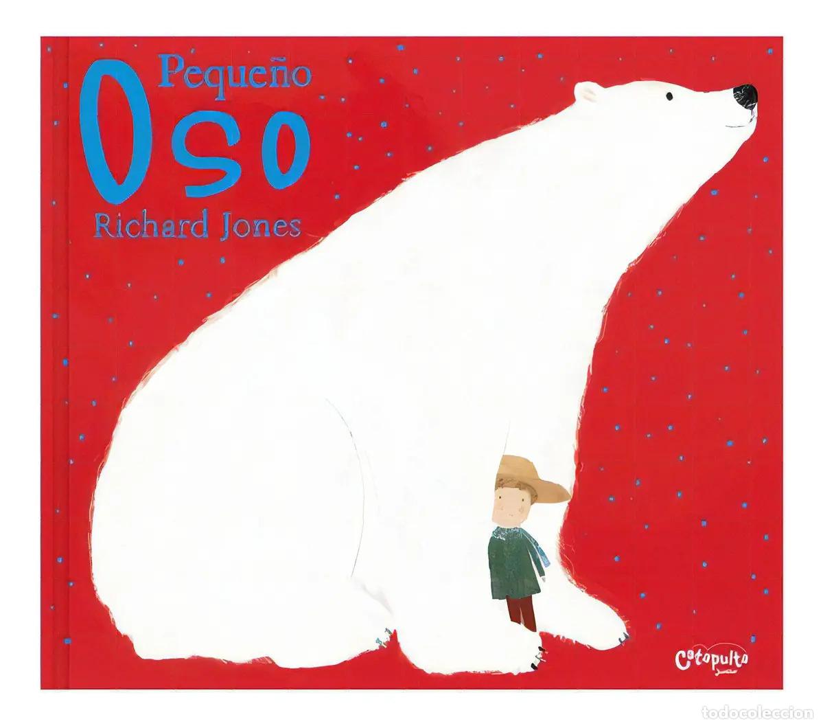 Libros: Peque&ntilde;o oso - Los editores de Catapulta