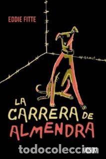 Libros: La carrera de Almendra - Eddie Fitte - Foto 1