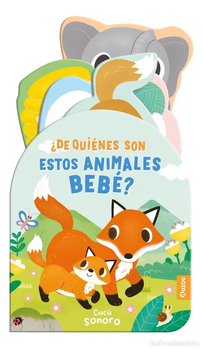 B&uuml;cher: &iquest;De quienes son estos beb&eacute;s? - Los editores de Auzou