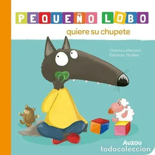 B&uuml;cher: Peque&ntilde;o lobo: Quiere su chupete - Los editores de Auzou