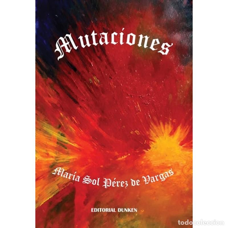B&uuml;cher: Mutaciones - Mar&iacute;a Sol P&eacute;rez de Vargas - Mar&iacute;a Sol P&eacute;rez de - Mar&iacute;a Sol P&eacute;rez de Vargas