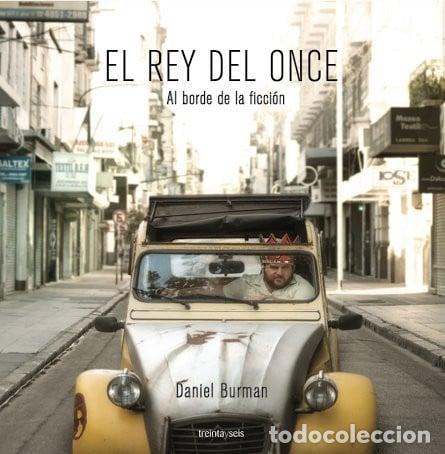 B&uuml;cher: El rey del Once al borde de la ficci&oacute;n - Daniel S. Burman - Daniel S. Burman
