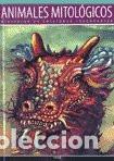 Libros: ANIMALES MITOLOGICOS MUNDO ANIMAL - unknown author - unknown author - Foto 1