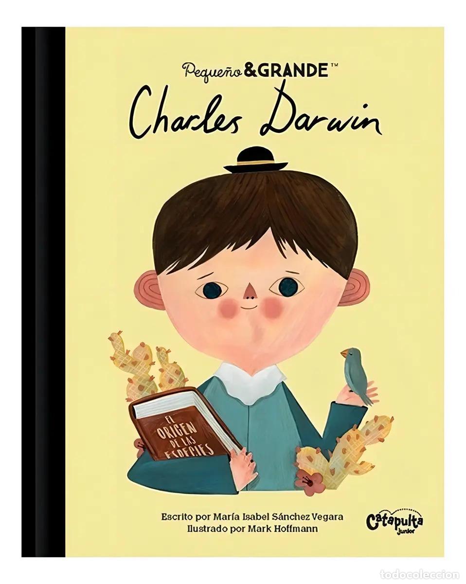 Libros: Peque&ntilde;o & grande: Charles Darwin - Mar&iacute;a Isabel S&aacute;nchez Vergara