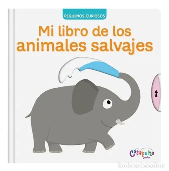 B&uuml;cher: Peque&ntilde;os curiosos: Mi libro de los animales salvajes - Nathalie Choux