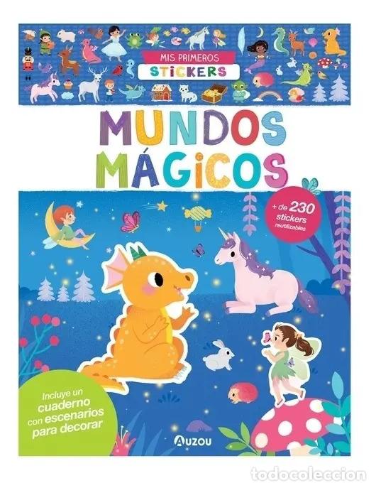 books: Mis primeros stickers: Mundos m&aacute;gicos - Los editores de Auzou