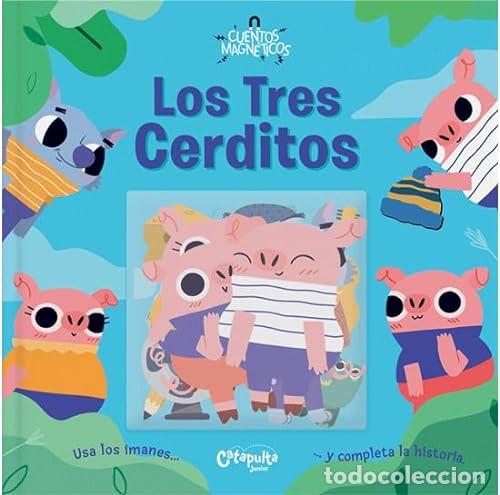 Libros: Cuentos magn&eacute;ticos: Los tres cerditos - Los editores de Catapulta