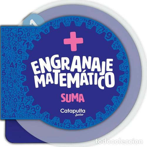 books: Engranaje matem&aacute;tico: Suma - Los editores de Catapulta