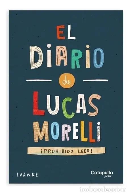 Libri di seconda mano: El diario de Lucas Morelli - Iv&aacute;n Kerner