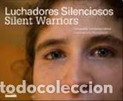 B&uuml;cher: Luchadores silenciosos fotograf&iacute;a contempor&aacute;nea - VARIOS AUT - VARIOS AUTORES