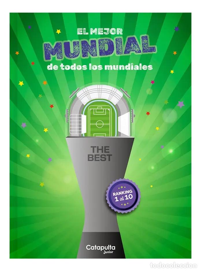 Libros: The Best: El mejor mundial de todos los mundiales - Los editores de Catapulta