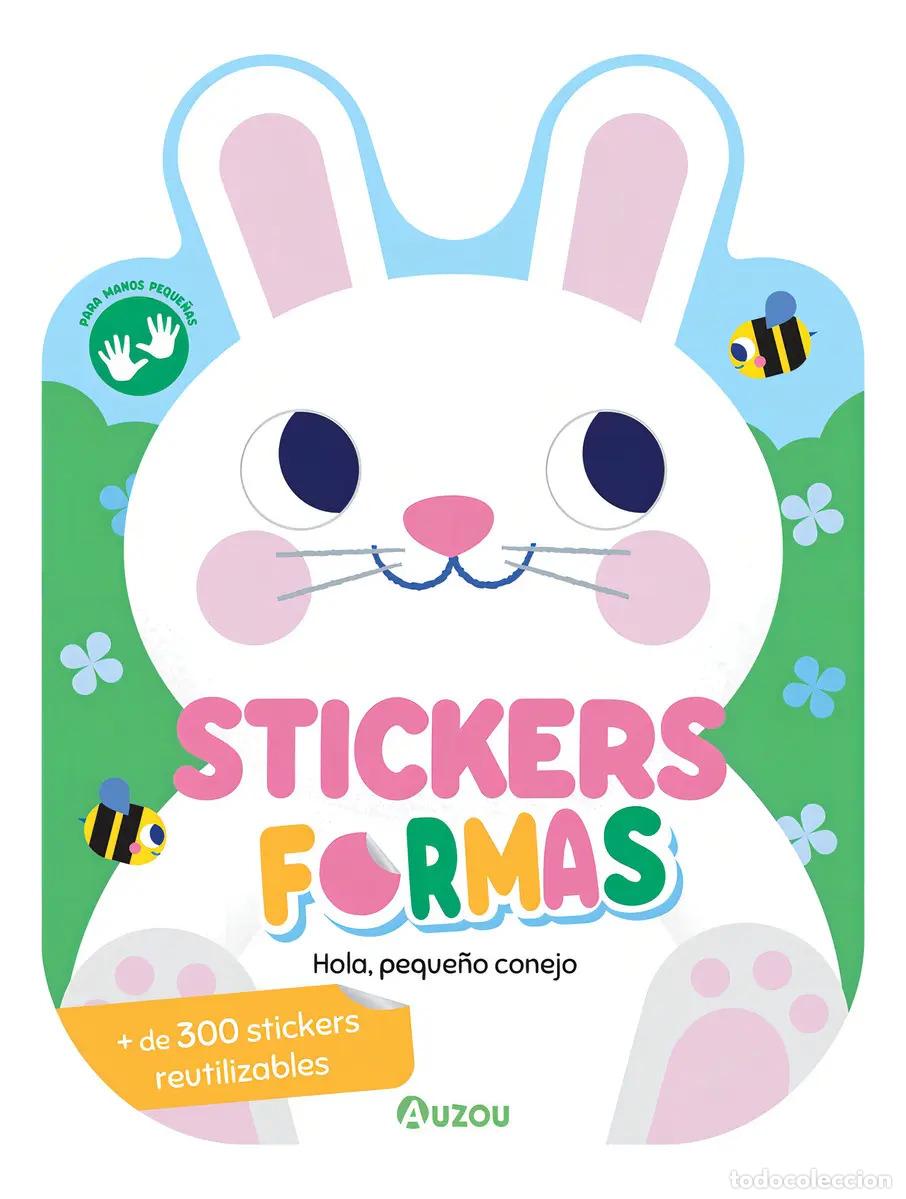 Libros: Stickers formas: Hola, peque&ntilde;o conejo - Los editores de Auzou