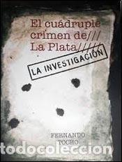 Livros em segunda m&atilde;o: El cu&aacute;druple crimen de La Plata la investigaci&oacute;n - Fernando - Fernando Tocho