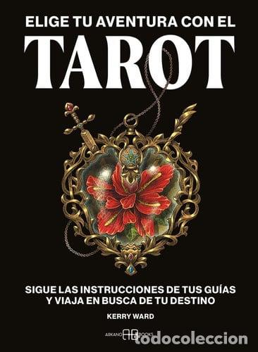 Livres: ELIGE TU AVENTURA CON EL TAROT (TD) - WARD, KACZAN