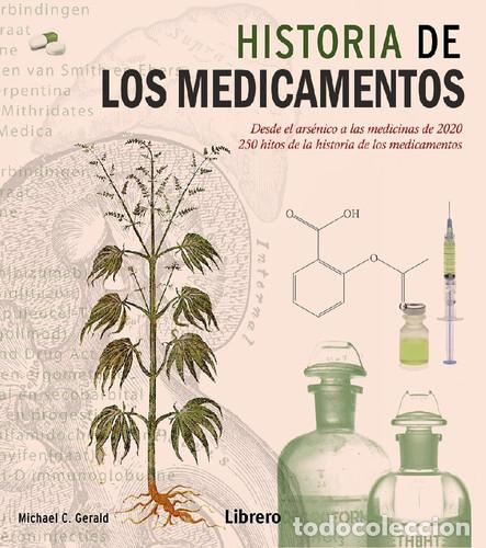 Libros: HISTORIA DE LOS MEDICAMENTOS LA - MICHAEL C. GERALD - Foto 1