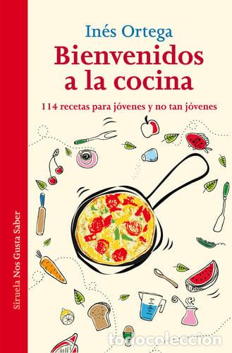 books: *F BIENVENIDOS A LA COCINA - IN&Eacute;S ORTEGA