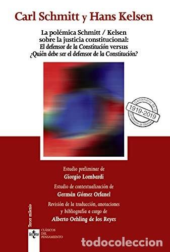 Libri di seconda mano: POLEMICA SCHMITT/KELSEN SOBRE LA JUSTICIA CONSTITUCIONAL LA - KELSEN SCHMITT
