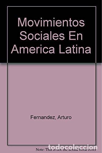 Libros: Movimientos Sociales En America Latina (Spanish Edition) - FERN&Aacute;NDEZ