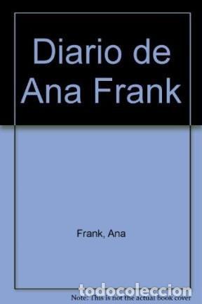 Libri di seconda mano: Diario de Ana Frank - Annelies Marie Frank