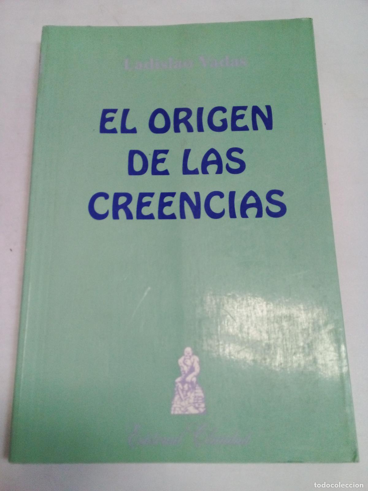 B&uuml;cher: El Origen de Las Creencias - Ladislao Vadas