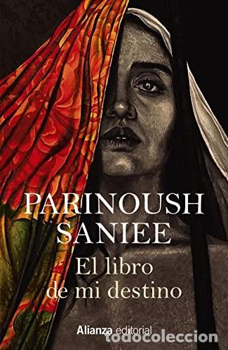 Livres: LIBRO DE MI DESTINO EL - PARINOUSH SANIEE