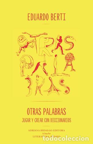 Libros: OTRAS PALABRAS - EDUARDO BERTI - Foto 1