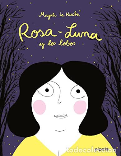 Libri di seconda mano: ** ROSA - LUNA Y LOS LOBOS - MAGALI LE HUCHE