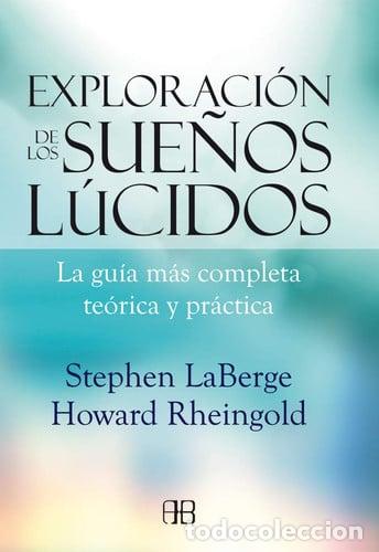 Libros: ** EXPLORACION DE LOS SUE&Ntilde;OS LUCIDOS - LABERGE, RHEINGOLD - Foto 1