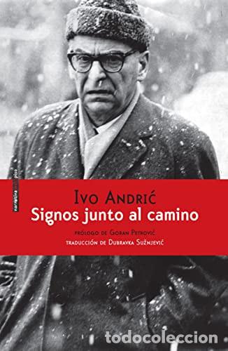 books: SIGNOS JUNTO AL CAMINO - IVO ANDRIC