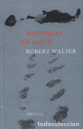 books: HISTORIAS DE AMOR - ROBERT WALSER