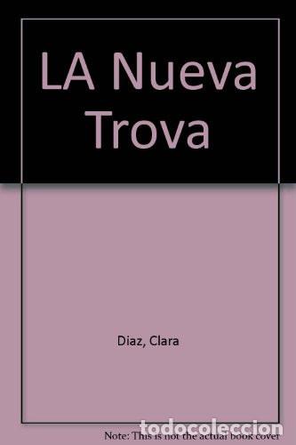 books: LA Nueva Trova (Spanish Edition) - Clara Diaz