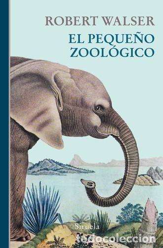 Libri di seconda mano: PEQUE&Ntilde;O ZOOLOGICO EL - ROBERT WALSER