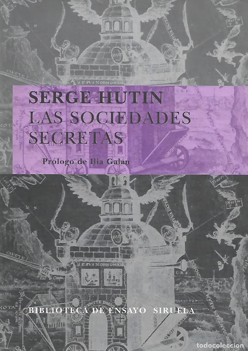 B&uuml;cher: SOCIEDADES SECRETAS, LAS - SERGE HUTIN