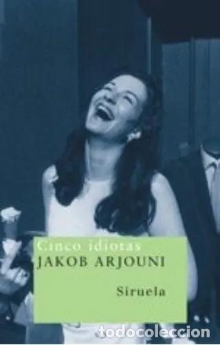 Libros: *F CINCO IDIOTAS - JAKOB ARJOUNI - Foto 1