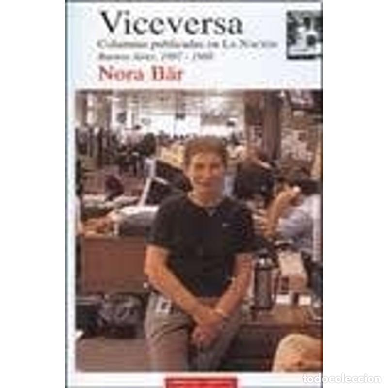 books: Viceversa columnas publicadas en La Naci&oacute;n, Buenos Aires, 19 - Nora B&auml;r