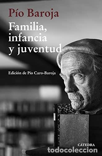 Libri di seconda mano: PIO BAROJA: FAMILIA, INFANCIA Y JUVENTUD - P&Iacute;O BAROJA