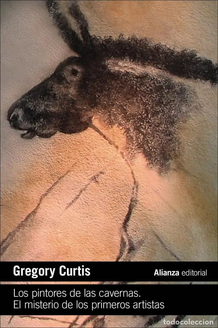 books: PINTORES DE LAS CAVERNAS LOS. EL MISTERIO DE LOS PRIMEROS ARTISTAS - GREGORY CURTIS
